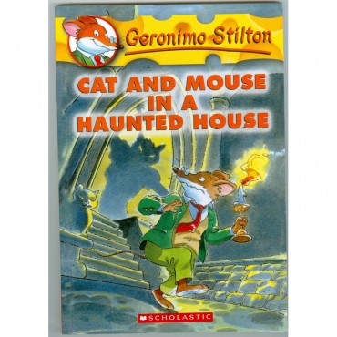 Cat And Mouse In A Haunted House (Geronimo Stilton-3)